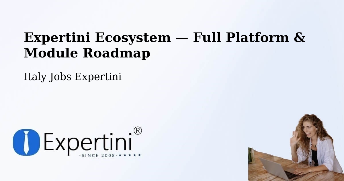 Expertini Ecosystem — Full Platform & Module Roadmap – Tarcento